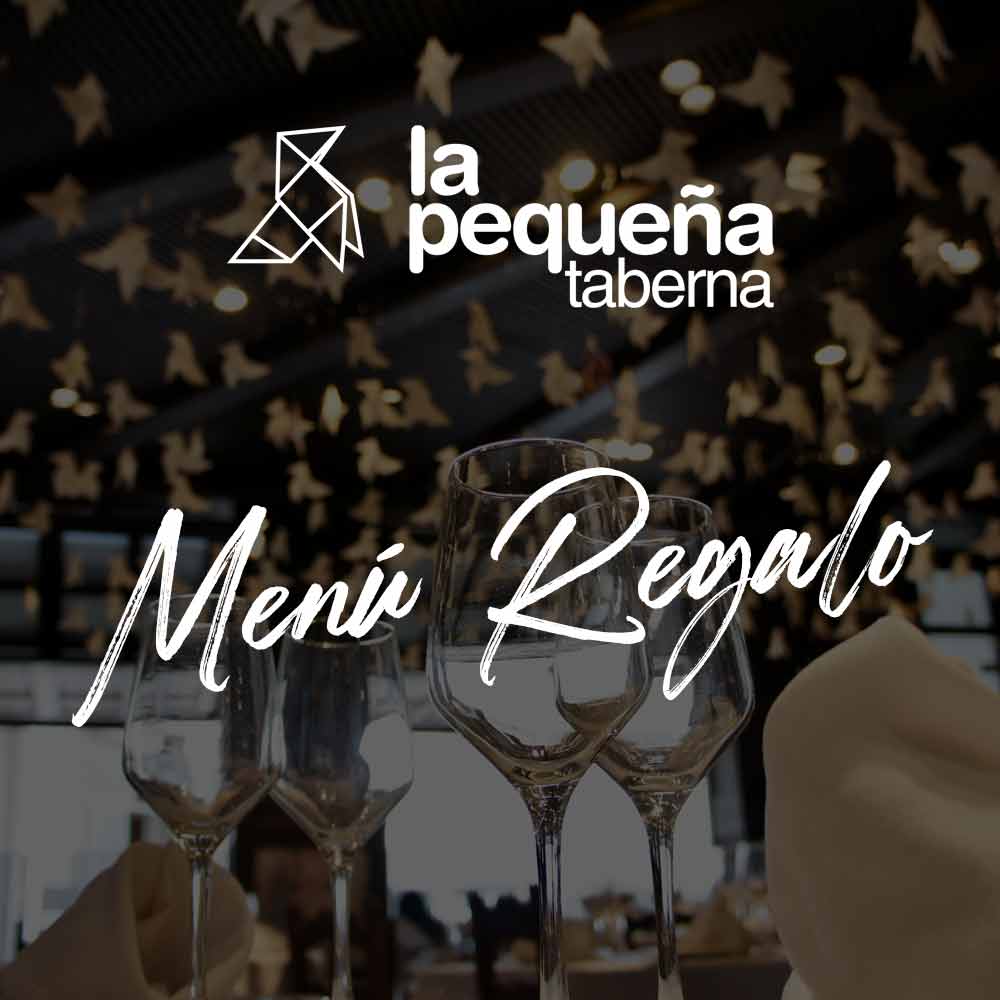 Menú Regalo - La Pequeña Taberna
